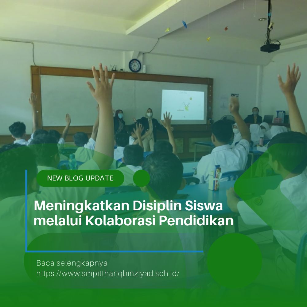 Meningkatkan Disiplin Siswa melalui Kolaborasi Pendidikan