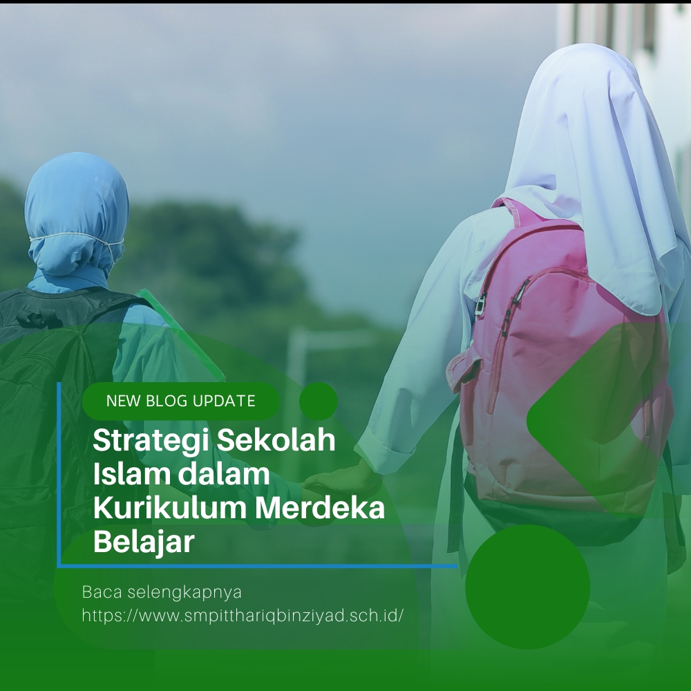 Strategi Sekolah Islam dalam Kurikulum Merdeka Belajar