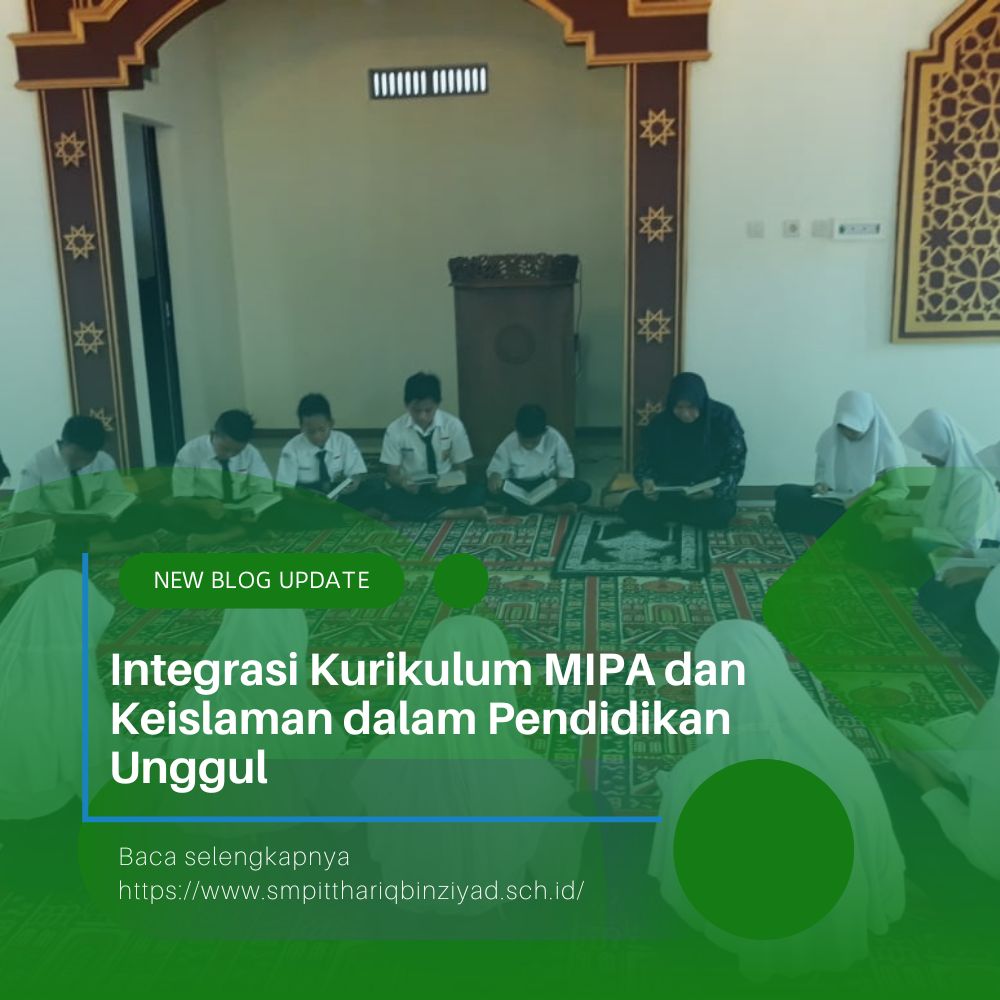Integrasi Kurikulum MIPA dan Keislaman dalam Pendidikan Unggul