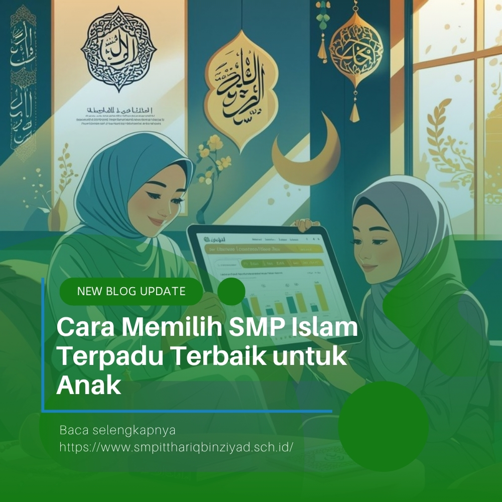 Cara Memilih SMP Islam Terpadu Terbaik untuk Anak - javabetsport