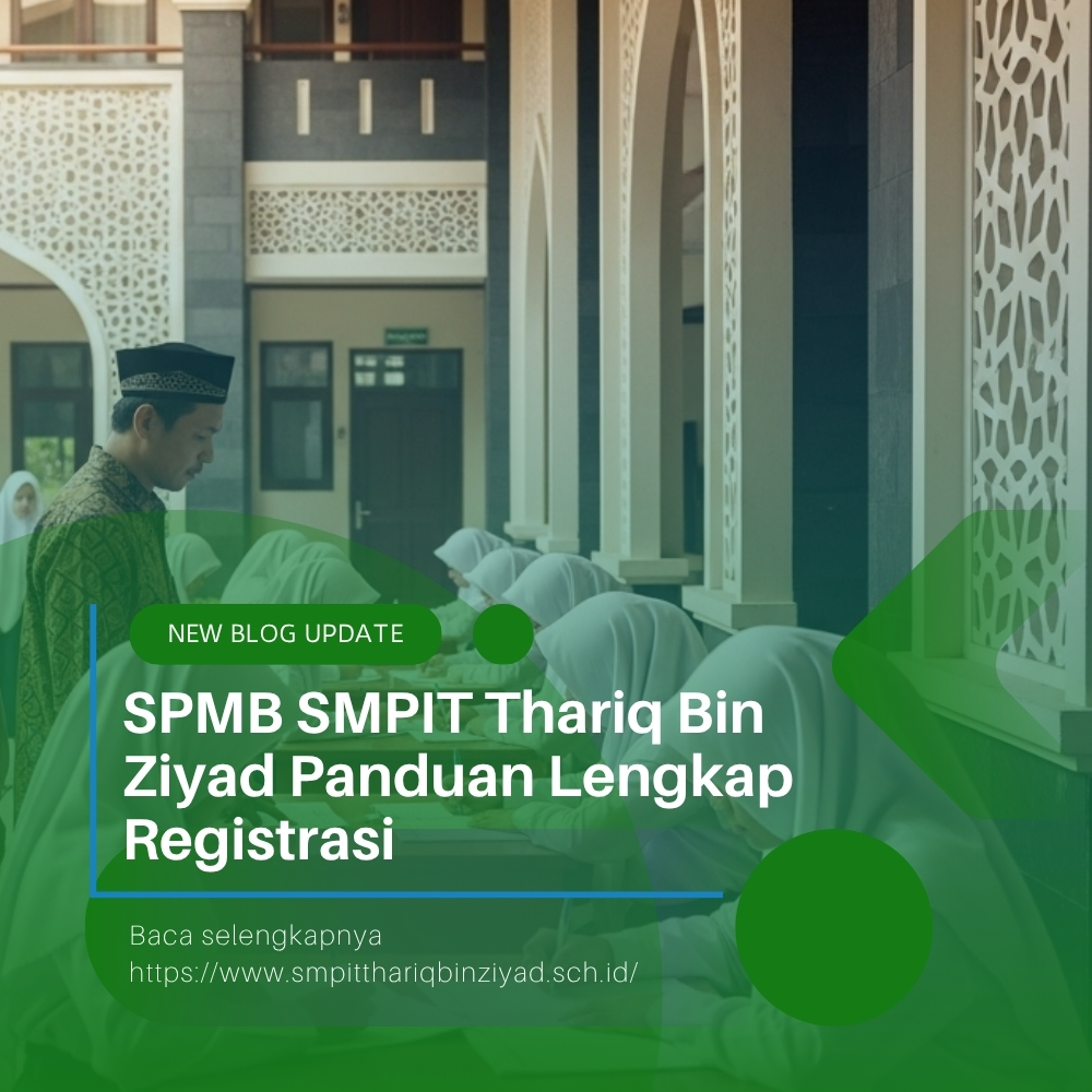 SPMB SMPIT Thariq Bin Ziyad Panduan Lengkap Registrasi Javabetsport