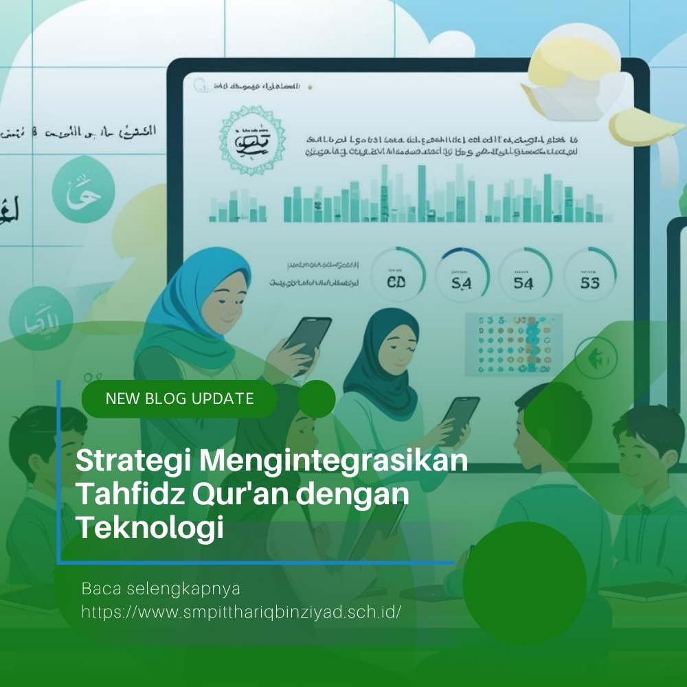 Strategi Mengintegrasikan Tahfidz Qur'an dengan Teknologi