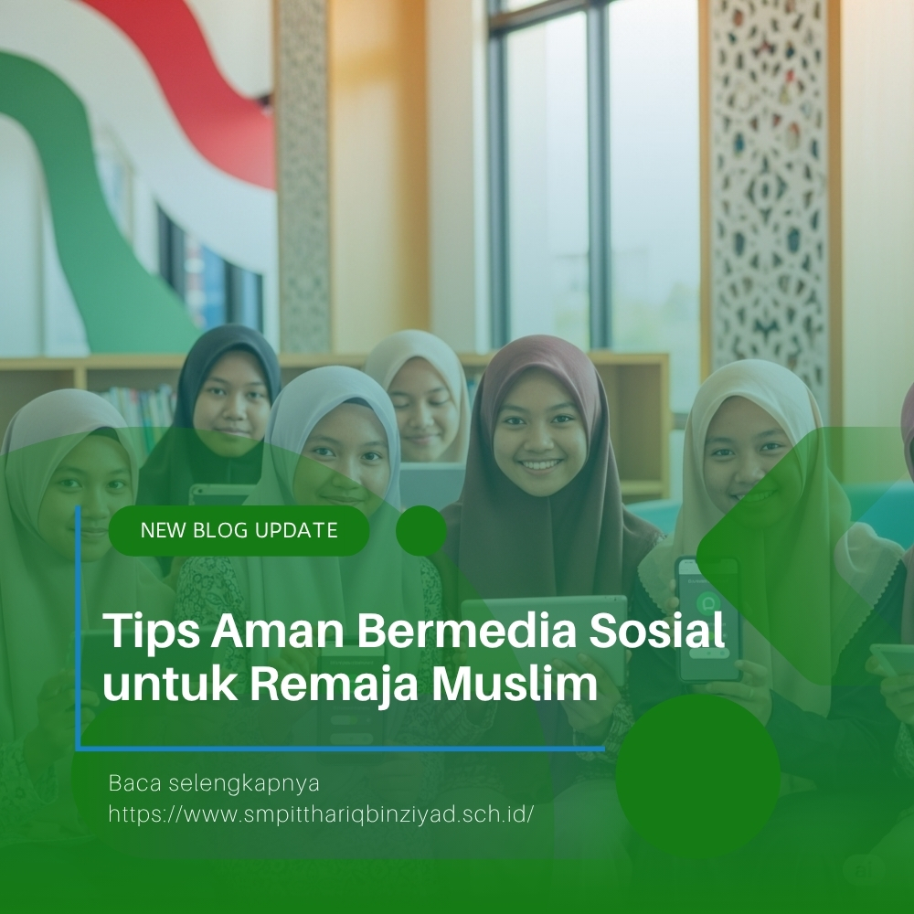 Tips Aman Bermedia Sosial untuk Remaja Muslim