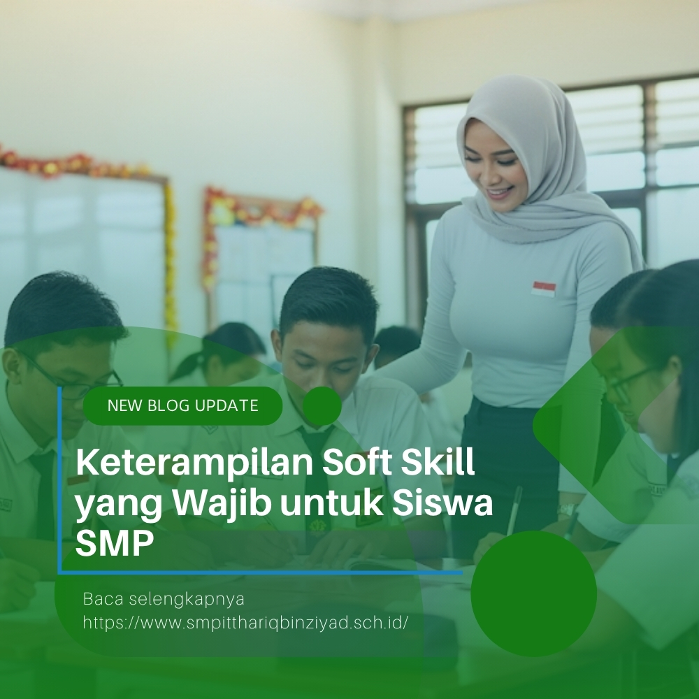 Keterampilan Soft Skill yang Wajib untuk Siswa SMP Javabetsport