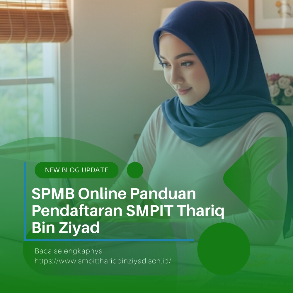 SPMB Online Panduan Pendaftaran SMPIT Thariq Bin Ziyad Javabetsport